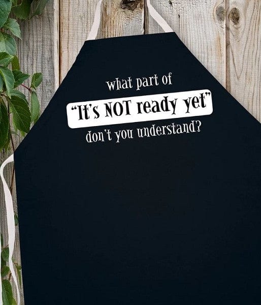 Chadwicks & Hacks LA Imprints Attitude Apron - It's not Ready yet 2029 Barbecue Accessories