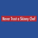 La Imprints LA Imprints Attitude Apron - Never Trust a Skinny Chef 2100- Barbecue Accessories